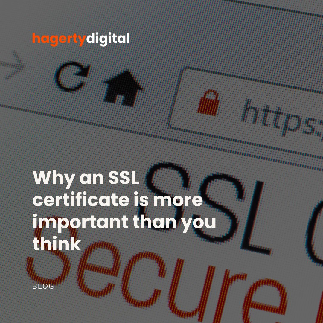 Why an SSL certificate is more important than you think