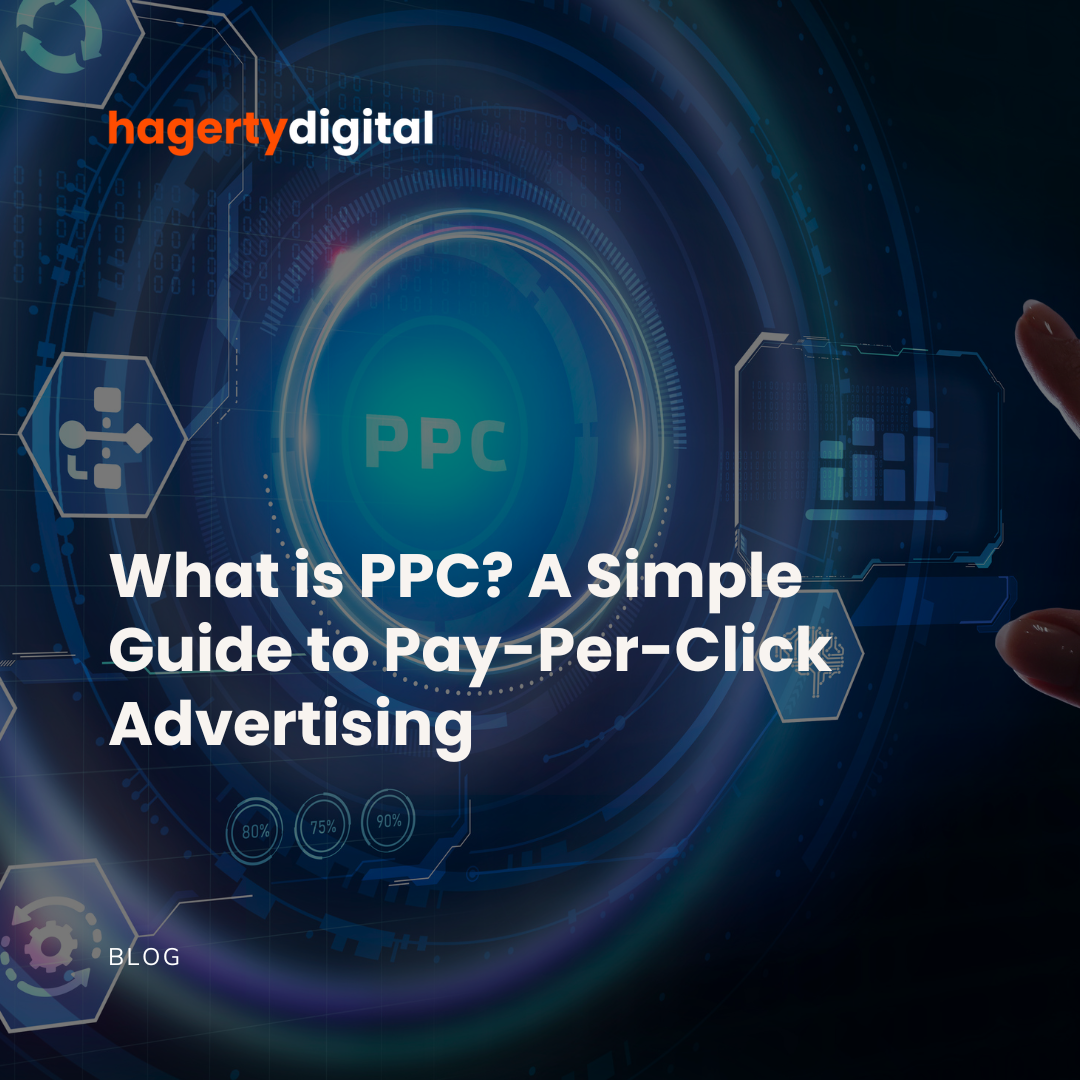 What is PPC? A Simple Guide to Pay-Per-Click Advertising