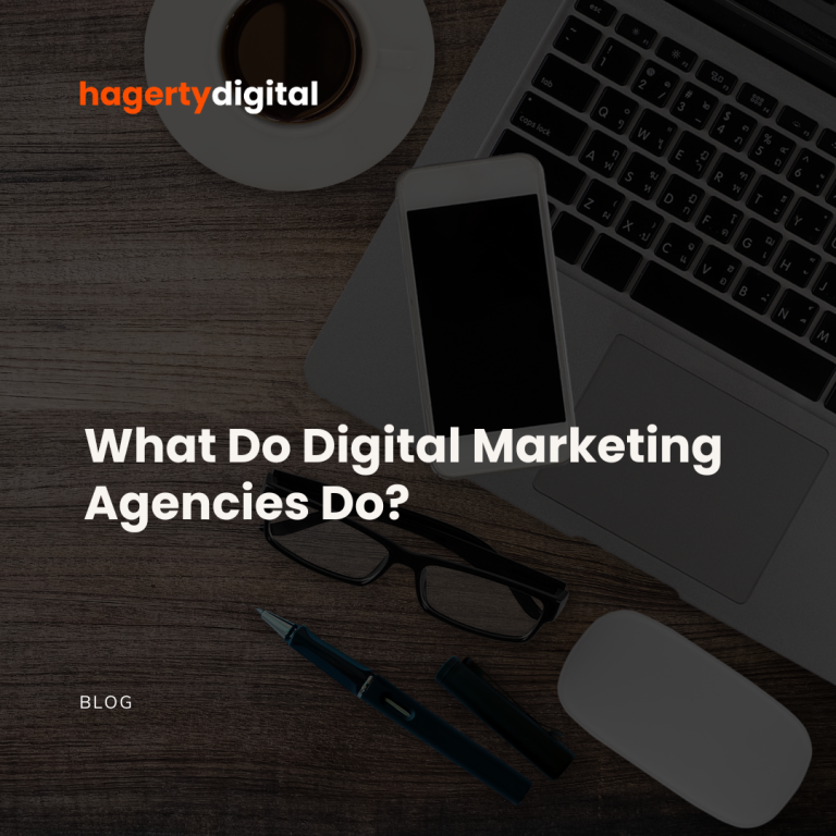 What Do Digital Marketing Agencies Do?