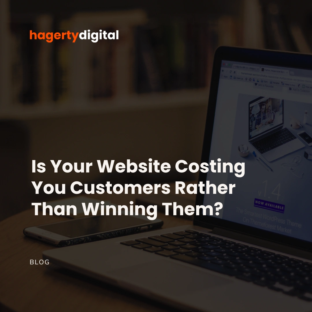 Is Your Website Costing You Customers Rather Than Winning Them?